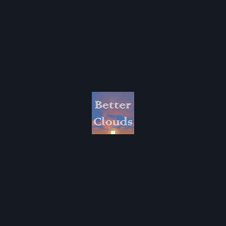 Better Clouds